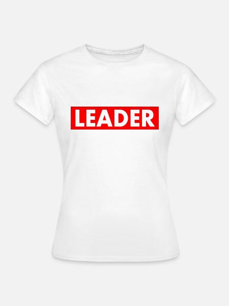 Leader - Frauen T-Shirt - Weiß