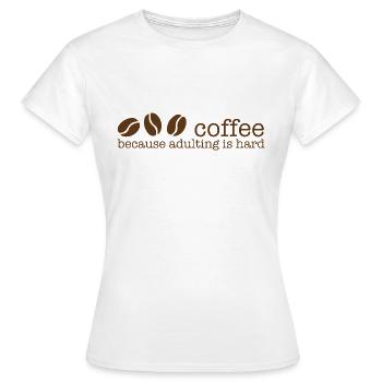 Kaffee, bitte! - Frauen T-Shirt - Weiß - Vorne - AI Model Female 172 dark (172cm)
