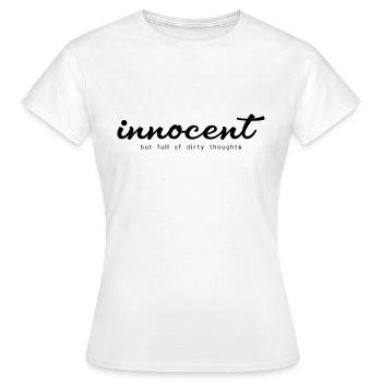 Innocent mais plein de pensées sales - T-shirt Femme - blanc - Devant - AI Model Female 172 dark (172cm)