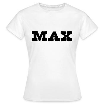 Max First Name Gift - Women's T-Shirt - white - Front - AI Model Female 172 dark (172cm)