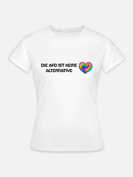 AFD ist keine Alternative - Frauen T-Shirt - Weiß