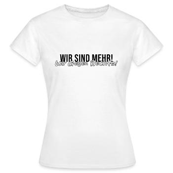 Nous sommes plus que cela ! Nous contre la droite ! - Contre l’AfD - T-shirt Femme - blanc - Devant - AI Model Female 172 dark (172cm)