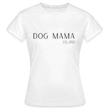 DOG MAMA EST.2025 T-SHIRT HUNDELIEBHABER GESCHENK - Frauen T-Shirt - Weiß - Vorne - AI Model Female 172 dark (172cm)