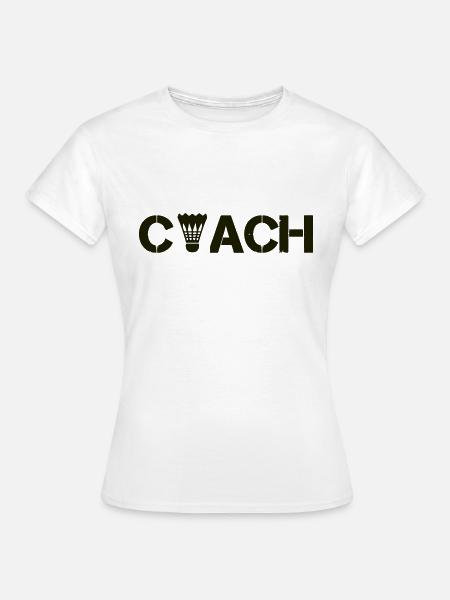 badminton coach - Frauen T-Shirt - Weiß