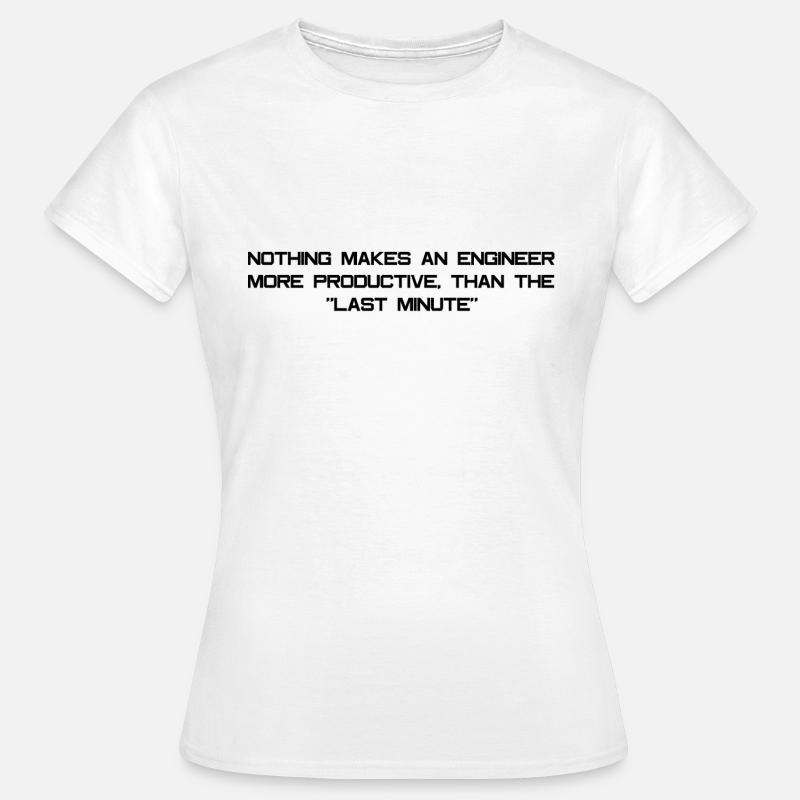 Engineer slogan - Women's T-Shirt - white