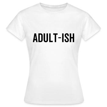 Adulte-Ish - T-shirt Femme - blanc - Devant - AI Model Female 172 dark (172cm)
