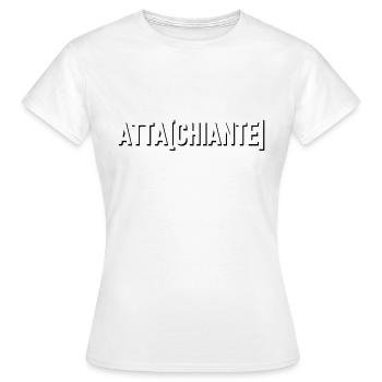 ATTA[CHIANTE] - T-shirt Femme - blanc - Devant - AI Model Female 172 dark (172cm)