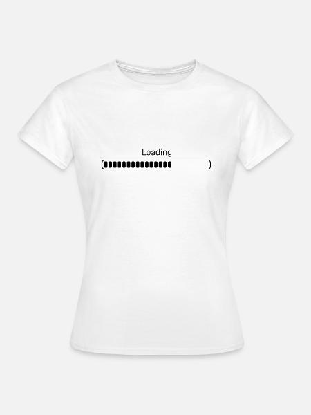 Loading whatever - Frauen T-Shirt - Weiß
