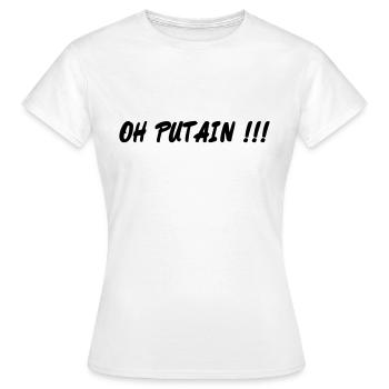 oh putain - T-shirt Femme - blanc - Devant - AI Model Female 172 dark (172cm)