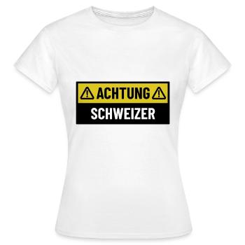 Achtung Schweizer - Regionaler Spruch - Frauen T-Shirt - Weiß - Vorne - AI Model Female 172 dark (172cm)