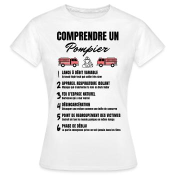 "Comprendre un pompier" - T-shirt Femme - blanc - Devant - AI Model Female 172 dark (172cm)