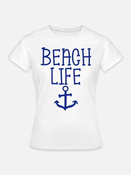 Beach Life - Frauen T-Shirt - Weiß