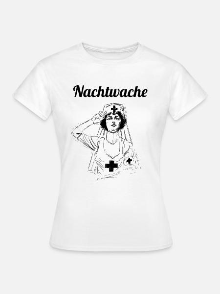 Nachtwache Shirt für Krankenschwester - Frauen T-Shirt - Weiß