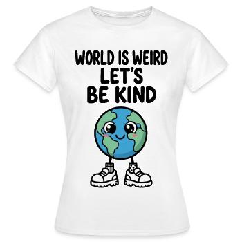 Sweet Earth in a Crazy World - Women's T-Shirt - white - Front - AI Model Female 172 dark (172cm)