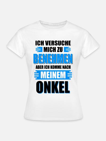 Onkel Neffe Nichte - Frauen T-Shirt - Weiß
