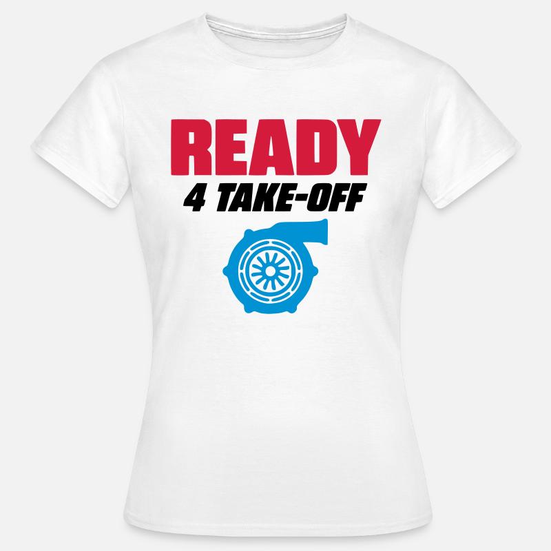 READY FOR 4 TAKE OFF - TURBO BOOST - Women's T-Shirt - white
