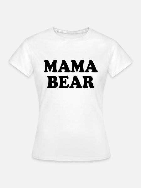 Mama bear - Frauen T-Shirt - Weiß
