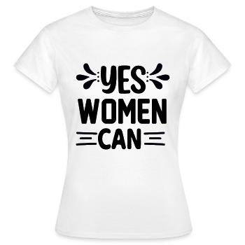 Yes Women Can - Frauen T-Shirt - Weiß - Vorne - AI Model Female 172 dark (172cm)