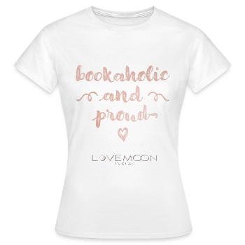 bookaholic & proud - Frauen T-Shirt - Weiß - Vorne - AI Model Female 172 dark (172cm)