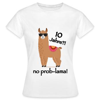 10 Jahre?! No Prob-lama! - Frauen T-Shirt - Weiß - Vorne - AI Model Female 172 dark (172cm)