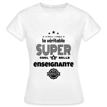 super enseignante 100% parfaite humour - T-shirt Femme - blanc - Devant - AI Model Female 172 dark (172cm)