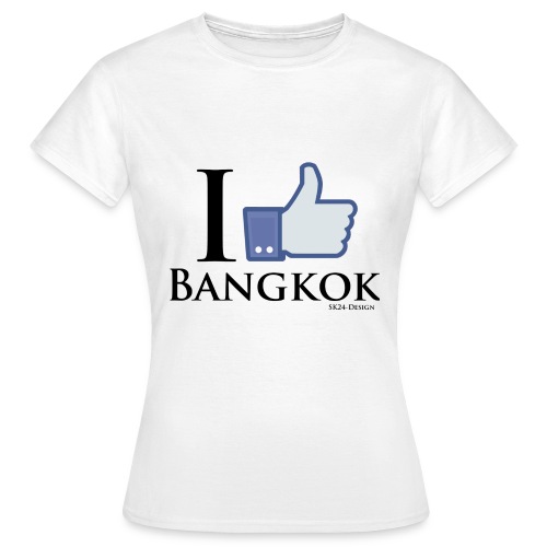 Like Bangkok Black - Frauen T-Shirt