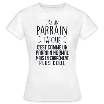 J'ai Un Parrain Tatoué - Cadeau Parrain Tatoué - T-shirt Femme - blanc - Devant - AI Model Female 172 dark (172cm)