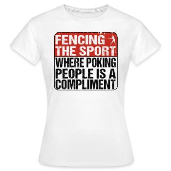 The sport where poking people - Shield Fencing - Women's T-Shirt - white - Front - AI Model Female 172 dark (172cm)