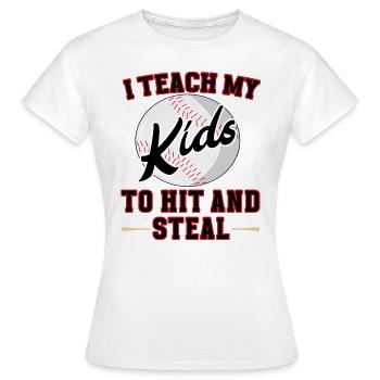 Baseball J’apprends à mes enfants à frapper et à voler - T-shirt Femme - blanc - Devant - AI Model Female 172 dark (172cm)