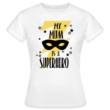 My Mum is a Superhero - Women's T-Shirt - white - Front - AI Model Female 172 dark (172cm)