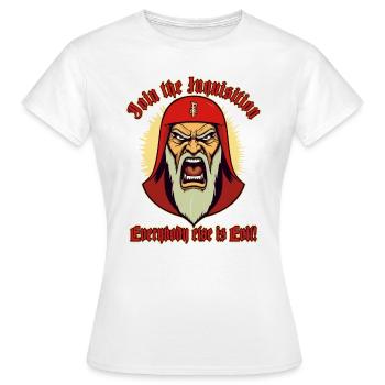 Join the Inquisition! Everyone else is evil - Women's T-Shirt - white - Front - AI Model Female 172 dark (172cm)