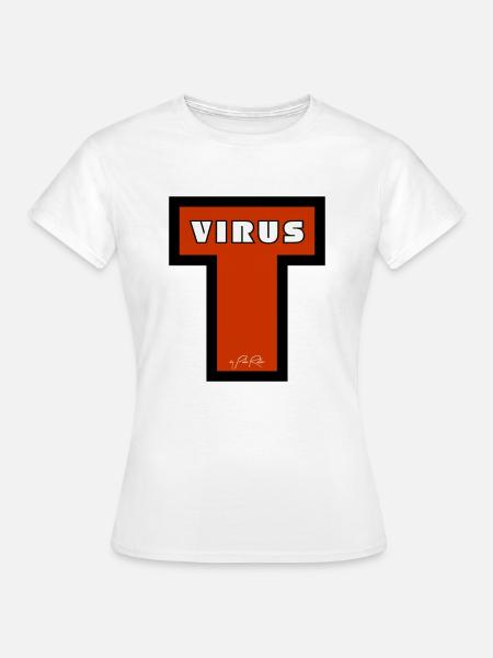 Virus T - Frauen T-Shirt - Weiß