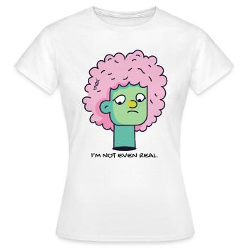 Ich bin nicht einmal echt - Frauen T-Shirt - Weiß - Vorne - AI Model Female 172 dark (172cm)
