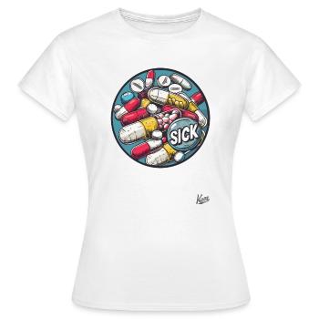 So viele Pillen, Medikamente so krank - Frauen T-Shirt - Weiß - Vorne - AI Model Female 172 dark (172cm)