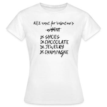 Anti-Valentinstag All I Want For Valentine - Frauen T-Shirt - Weiß - Vorne - AI Model Female 172 dark (172cm)
