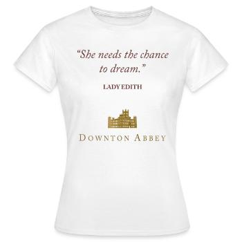 Downton Abbey Lady Edith The Chance To Dream - Frauen T-Shirt - Weiß - Vorne - AI Model Female 172 dark (172cm)