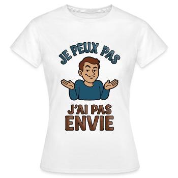 Je peux pas, j'ai pas envie - T-shirt Femme - blanc - Devant - AI Model Female 172 dark (172cm)