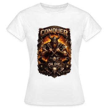 Conquer or Die – Wikinger Krieger Legende - Frauen T-Shirt - Weiß - Vorne - AI Model Female 172 dark (172cm)