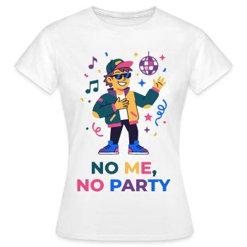 Keine Party ohne mich – lustiges Party-T-Shirt - Frauen T-Shirt - Weiß - Vorne - AI Model Female 172 dark (172cm)