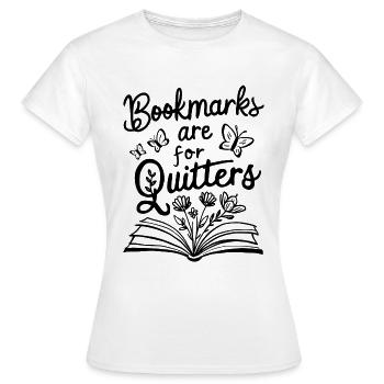 Les signets sont pour les abandons - T-shirt Femme - blanc - Devant - AI Model Female 172 dark (172cm)