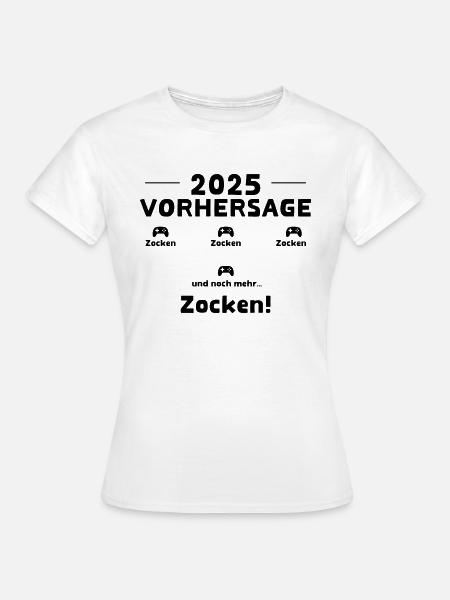 2025 Vorhersage - Frauen T-Shirt - Weiß