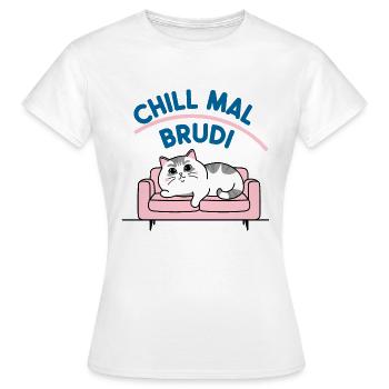 Chill out Brudi Cat - T-shirt Femme - blanc - Devant - AI Model Female 172 dark (172cm)