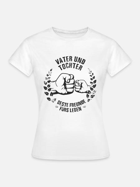 Vater und Tochter Beste Freunde fürs Leben - Frauen T-Shirt - Weiß