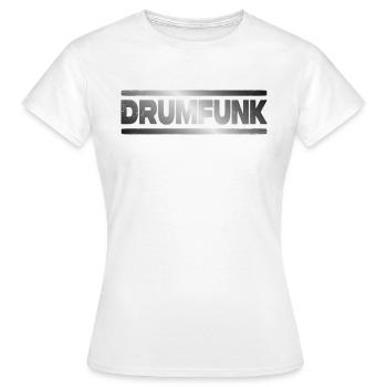 Drumfunk DNB Drum and Bass Junglist - Women's T-Shirt - white - Front - AI Model Female 172 dark (172cm)