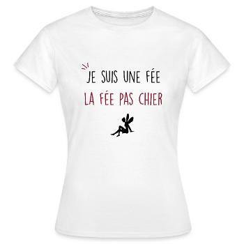 je suis une fée la fée pas chier - T-shirt Femme - blanc - Devant - AI Model Female 172 dark (172cm)