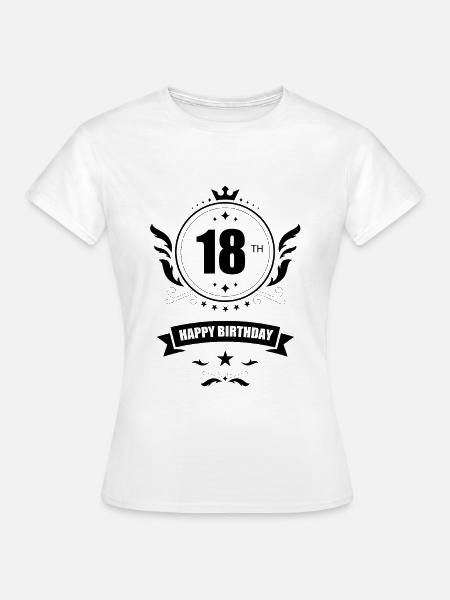 Happy 18 Birthday - 18. Geburtstag - Frauen T-Shirt - Weiß