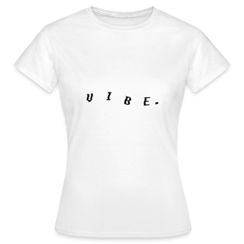 VIBE. 'VIBE.' Black Design - Women's T-Shirt
