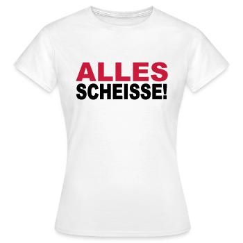Alles Scheisse! - Frauen T-Shirt - Weiß - Vorne - AI Model Female 172 dark (172cm)