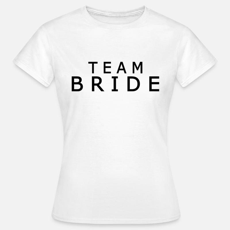Team bride - Frauen T-Shirt - Weiß