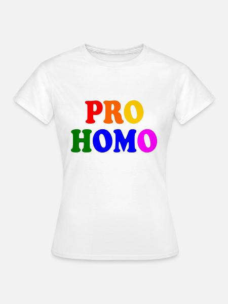 Pro homo - Frauen T-Shirt - Weiß